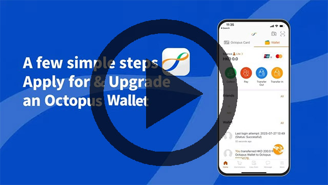 Video - 【Octopus Wallet】 Apply for and Upgrade an Octopus Wallet