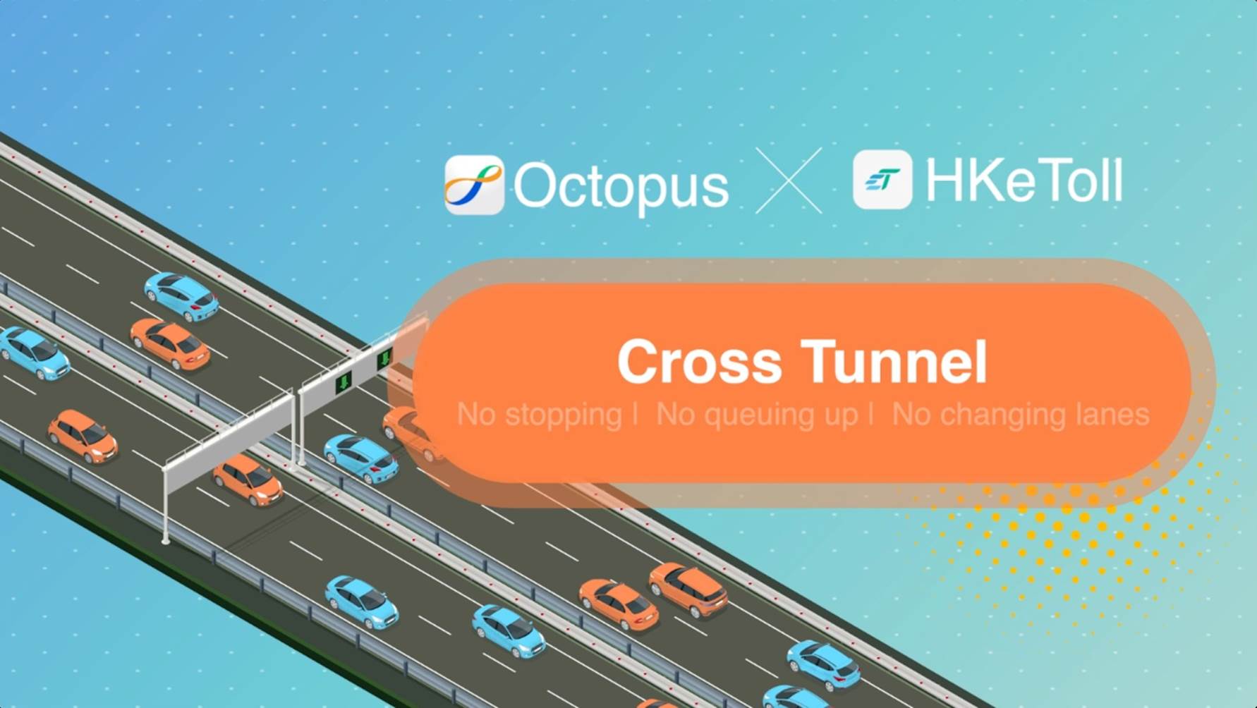 Sign up an “hketoll” account and pay tunnel tolls with octopus ease